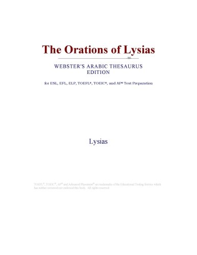 The Orations of Lysias (Webster's Arabic Thesaurus Edition)