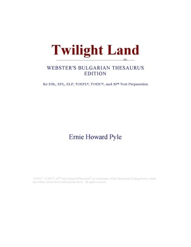 Twilight Land (Webster's Bulgarian Thesaurus Edition)