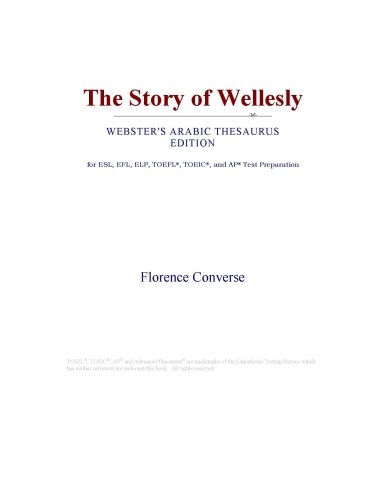 The Story of Wellesly (Webster's Arabic Thesaurus Edition)