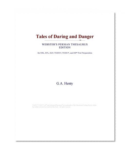 Tales of Daring and Danger (Webster's Persian Thesaurus Edition)
