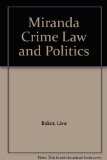 Miranda Crime Law and Politics