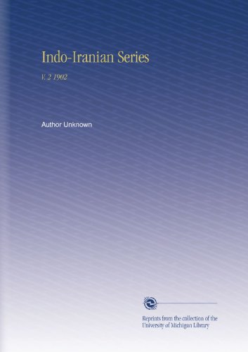 Indo-Iranian Series: V. 2 1902