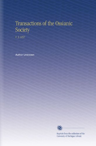 Transactions of the Ossianic Society: V. 3 1857