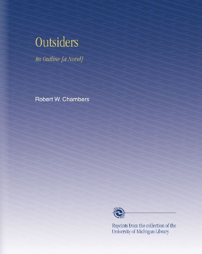 Outsiders: An Outline [a Novel]