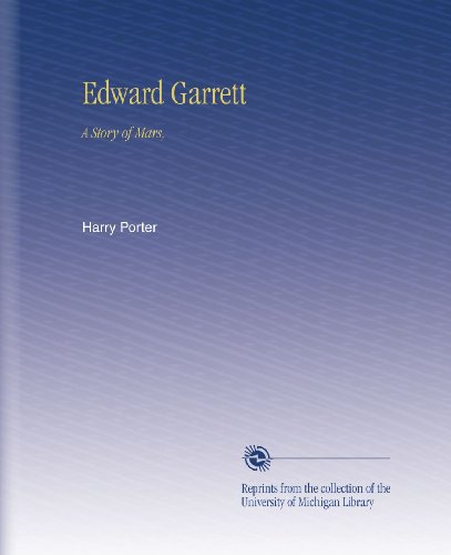 Edward Garrett: A Story of Mars,