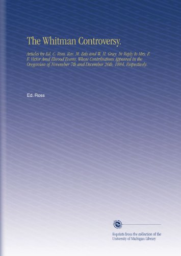 The Whitman Controversy.