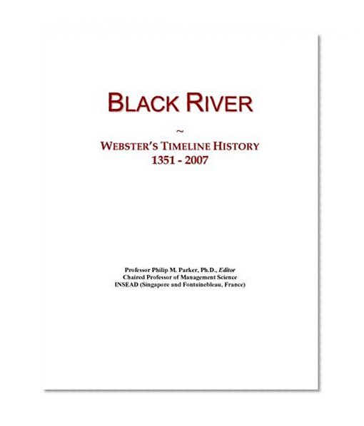 Black River: Webster's Timeline History, 1351 - 2007