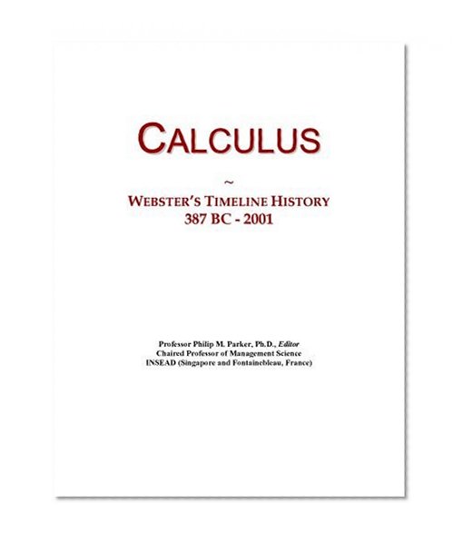 Calculus: Webster's Timeline History, 387 BC - 2001
