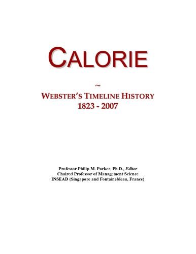 Calorie: Webster's Timeline History, 1823 - 2007