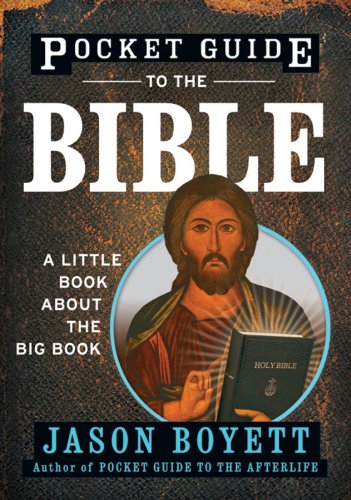 Pocket Guide to the Bible: A Little Book About the Big Book