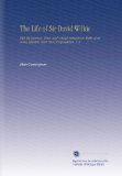 The Life of Sir David Wilkie: With His Journals, Tours, and Critical Remarks on Works of Art and a Selection From His Correspondence. V. 3