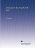 Mechanics & the Properties of Matter