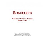 Bracelets: Webster's Timeline History, 3000 BC - 2007