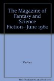 THE MAGAZINE OF FANTASY AND SCIENCE FICTION JUNE 1962