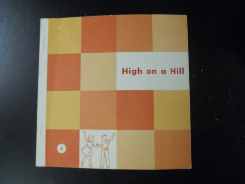 High on a Hill - #4: The Alice and Jerry Basic Reading Program