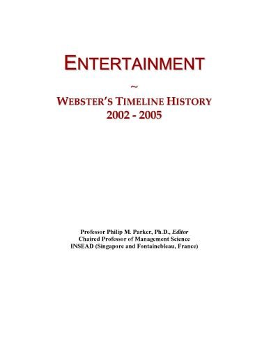 Entertainment: Webster's Timeline History, 2002 - 2005