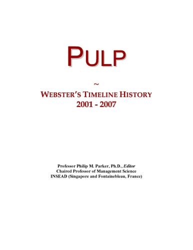 Pulp: Webster's Timeline History, 2001 - 2007