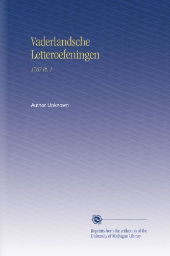 Vaderlandsche Letteroefeningen: 1767 Pt. 1 (Dutch Edition)