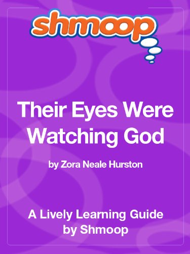 Their Eyes Were Watching God: Shmoop Study Guide