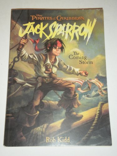 The Coming Storm (Jack Sparrow Pirates Of The Caribbean, Bk. 1)