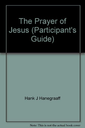 The Prayer of Jesus (Participant's Guide)