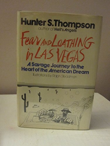 Fear and Loathing in Las Vegas: Savage Journey to the Heart of the American Drea