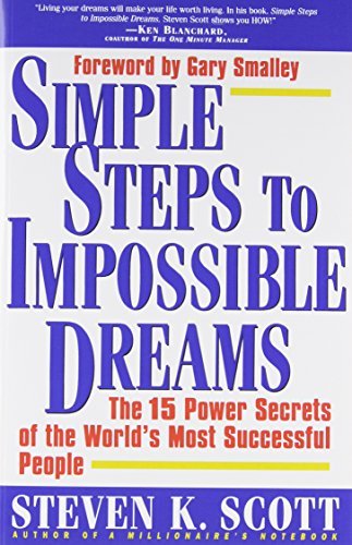 Simple Steps to Impossible Dreams