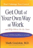 Get Out of Your Own Way at Work