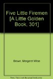 Five Little Firemen [A Little Golden Book, 301]