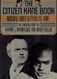 THE CITIZEN KANE BOOK: RAISING KANE / THE SHOOTING SCRIPT AND THE CUTTING CONTIN