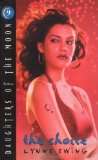 The Choice (Daughters Of The Moon, Bk. 9)