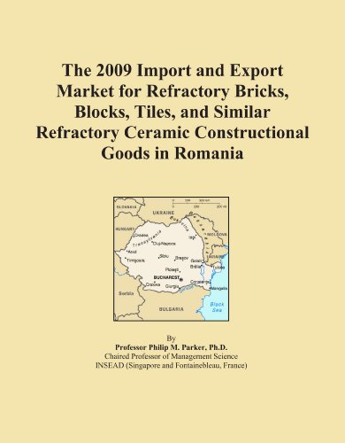 The 2009 Import and Export Market for Refractory Bricks, Blocks, Tiles, and Similar Refractory Ceramic Constructional Goods in Romania