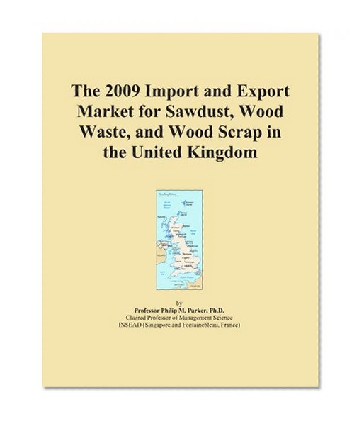 The 2009 Import and Export Market for Sawdust, Wood Waste, and Wood Scrap in the United Kingdom