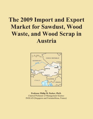 The 2009 Import and Export Market for Sawdust, Wood Waste, and Wood Scrap in Austria