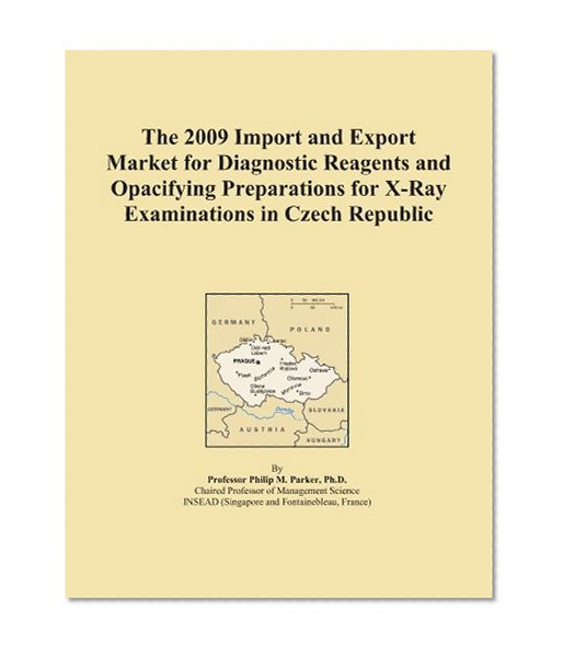 The 2009 Import and Export Market for Diagnostic Reagents and Opacifying Preparations for X-Ray Examinations in Czech Republic