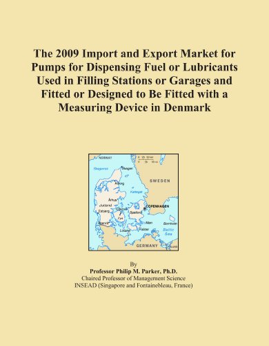 The 2009 Import and Export Market for Pumps for Dispensing Fuel or Lubricants Used in Filling Stations or Garages and Fitted or Designed to Be Fitted with a Measuring Device in Denmark