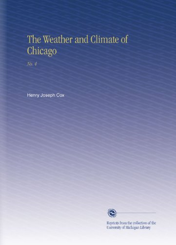 The Weather and Climate of Chicago: No. 4
