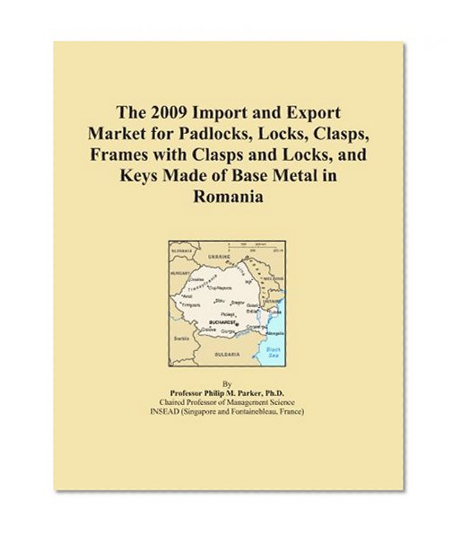 The 2009 Import and Export Market for Padlocks, Locks, Clasps, Frames with Clasps and Locks, and Keys Made of Base Metal in Romania