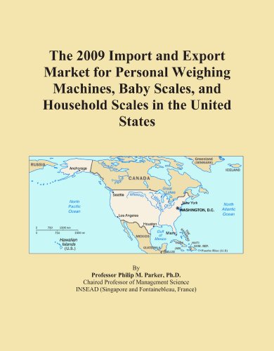 The 2009 Import and Export Market for Personal Weighing Machines, Baby Scales, and Household Scales in the United States