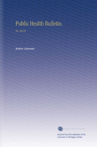 Public Health Bulletin.: No. 80-85