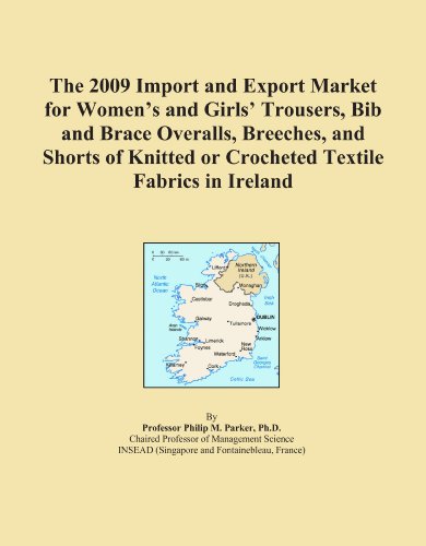 The 2009 Import and Export Market for Women's and Girls' Trousers, Bib and Brace Overalls, Breeches, and Shorts of Knitted or Crocheted Textile Fabrics in Ireland