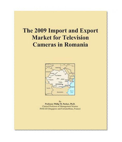 The 2009 Import and Export Market for Television Cameras in Romania