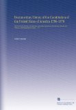 Documentary History of the Constitution of the United States of America 1786-1870: Derived From Records, Manuscripts, and Rolls Deposited in the ... Library of the Department of State ... V.5