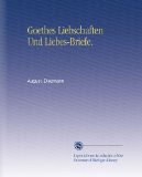 Goethes Liebschaften Und Liebes-Briefe. (German Edition)