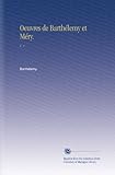 Oeuvres de Barthélemy et Méry.: V. 1 (French Edition)