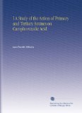I A Study of the Action of Primary and Tertiary Amines on Camphoroxalic Acid