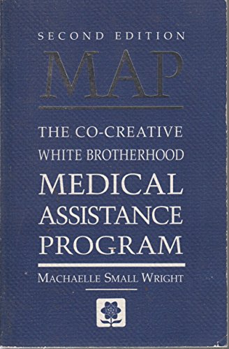MAP: The Co-Creative White Brotherhood Medical Assistance Program (Perelandra Ce