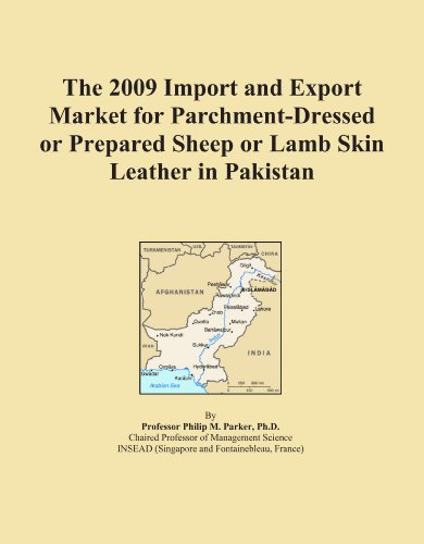 The 2009 Import and Export Market for Parchment-Dressed or Prepared Sheep or Lamb Skin Leather in Pakistan