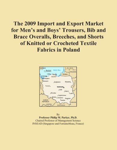 The 2009 Import and Export Market for Men's and Boys' Trousers, Bib and Brace Overalls, Breeches, and Shorts of Knitted or Crocheted Textile Fabrics in Poland
