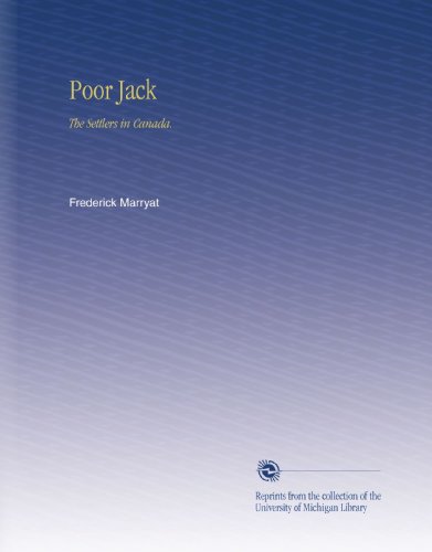 Poor Jack: The Settlers in Canada.